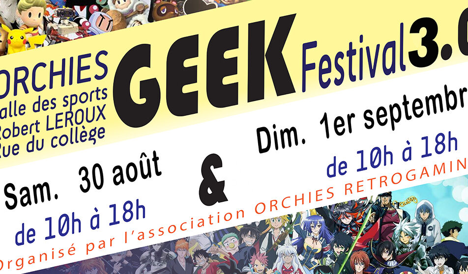 ORCHIES : Geek Festival 3.0